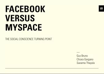 FACEBOOK  01  VERSUS  MYSPACE  THE SOCIAL CONSCIENCE TURNING POINT    Gus Bruno  Chiara Gargano