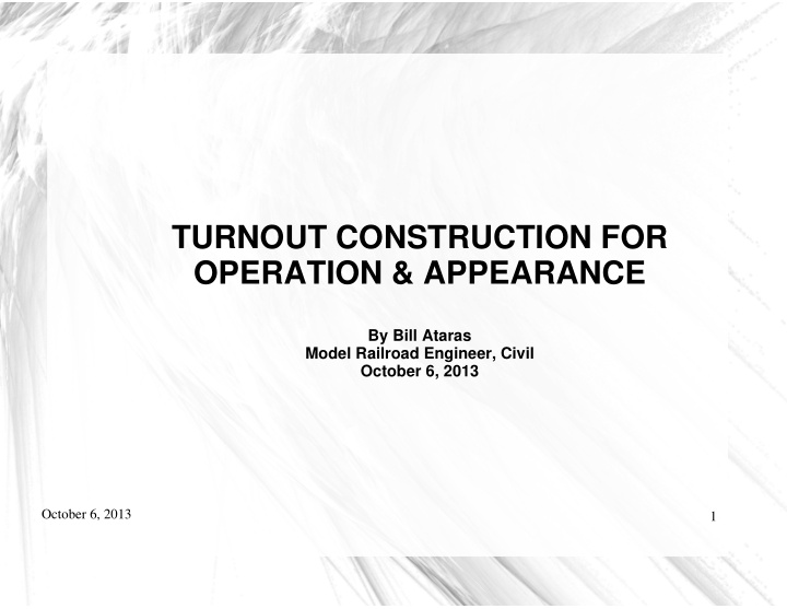 turnout construction for operation appearance