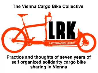 self organized solidarity cargo bike  sharing in Vienna