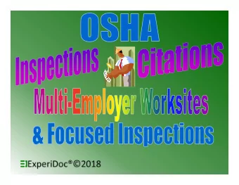Inspections - OSHAs Rights   Authority to inspect   Enter without delay..