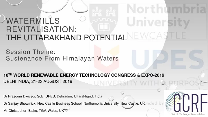 watermills revitalisation the uttarakhand potential