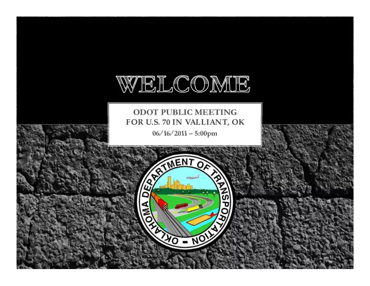 odot public meeting for u s 70 in valliant ok