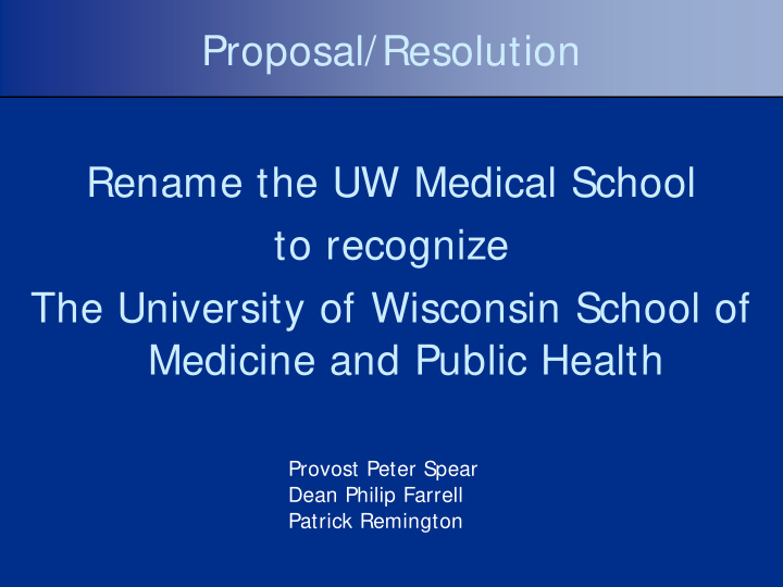 proposal resolution rename the uw medical school to