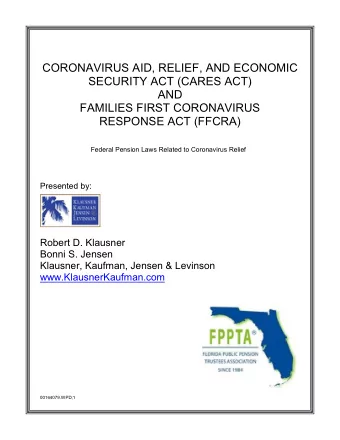 CORONAVIRUS AID, RELIEF, AND ECONOMIC  SECURITY ACT (CARES ACT)  AND  FAMILIES FIRST CORONAVIRUS
