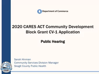 2020 CARES ACT Community Development  Block Grant CV-1 Application  Public H  Hearing  ng  Sarah