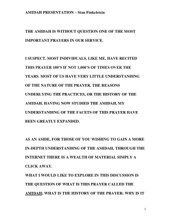 AMIDAH PRESENTATION  Stan Finkelstein  THE AMIDAH IS WITHOUT QUESTION ONE OF THE MOST  IMPORTANT