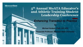 5 th Annual MoATA Educators  and Athletic Training Student  Leadership Conference  Enhancing