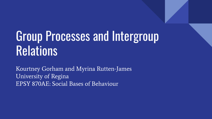 group processes and intergroup relations
