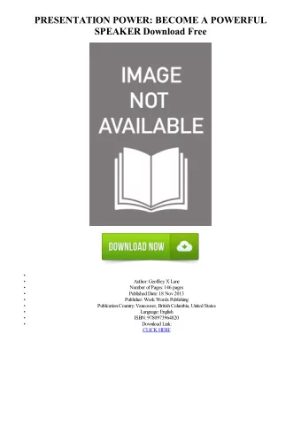 PRESENTATION POWER: BECOME A POWERFUL  SPEAKER Download Free  Author: Geoffrey X Lane  Number of