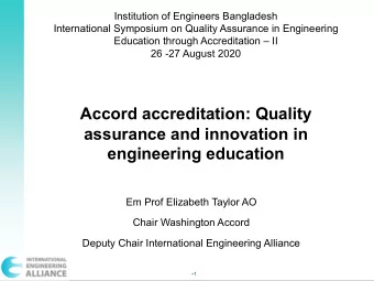 Accord accreditation: Quality  assurance and innovation in  engineering education  Em Prof