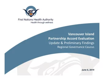 Vancouver Island  Partnership Accord Evaluation  Update &amp; Preliminary Findings  Regional