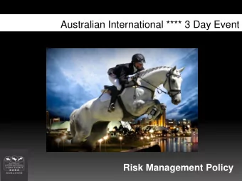 Australian International **** 3 Day Event  Risk Management Policy  The City of Churches  Australian