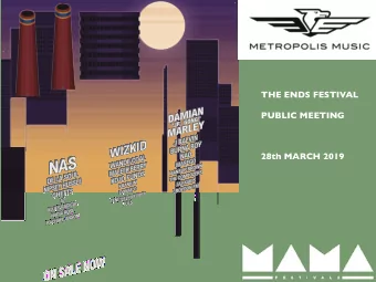 THE ENDS FESTIVAL  PUBLIC MEETING  28th MARCH 2019  OUTLINE  Waste / Street Cleaning  /  Who We Are