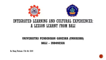 UNIVERSITAS PENDIDIKAN GANESHA (UNDIKSHA) BALI  INDONESIA  Da Nang, Vietnam 17th Oct 2019