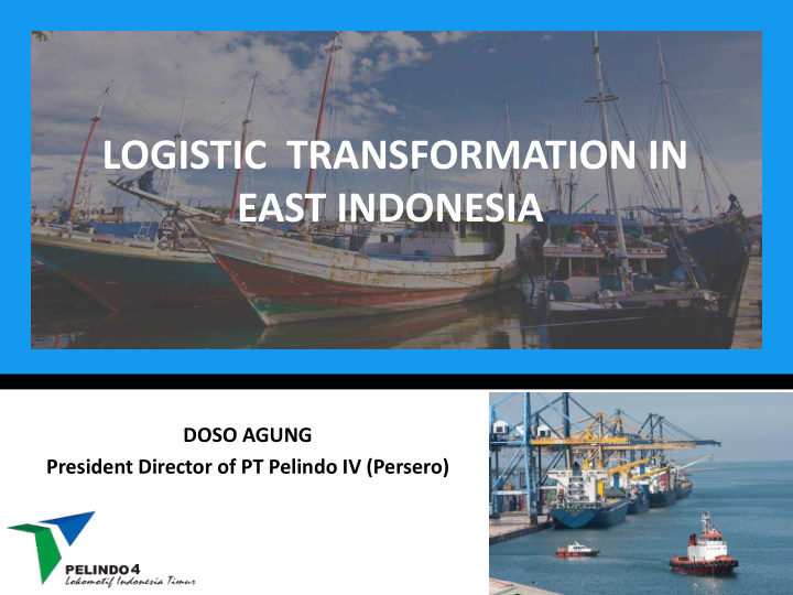 logistic transformation in east indonesia