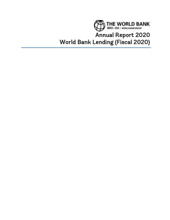 Annua  nnual R  Repor  ort 2  2020  20  Wor  World B  d Bank  nk L  Lendi  nding  ng (F  (Fiscal 20