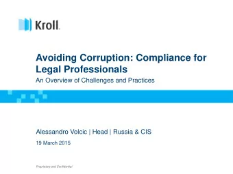Avoiding Corruption: Compliance for  Legal Professionals  An Overview of Challenges and Practices