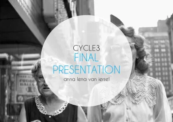 FINAL  PRESENTATION  anna lena van iersel  i want to design for  elderly  living  alone, to help