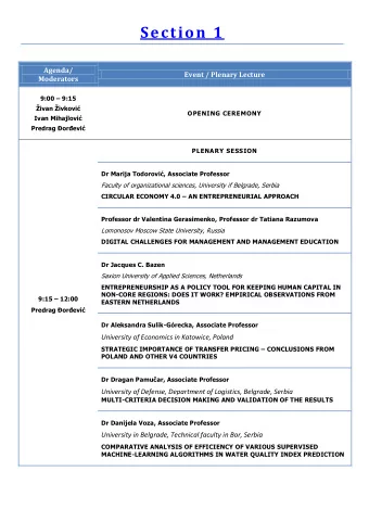 Section 1  Agenda/  Event / Plenary Lecture  Moderators 9:00  9:15 ivan ivkovi OPENING