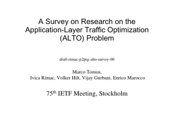 A Survey on Research on the  Application-Layer Traffic Optimization  (ALTO) Problem