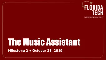 The Music Assistant  Milestone 2  October 28, 2019  Overview  JavaScript pitch detection