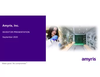 Amyris, Inc.  INVESTOR PRESENTATION  September 2020  Investor Presentation | September 2020