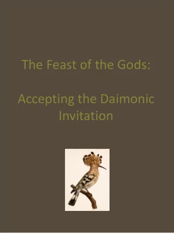 Accepting the Daimonic  Invitation  .  IRIS Rainbow Goddess and Messenger of the Gods  FOG (Feast