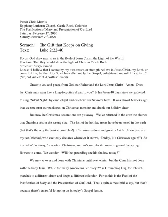 Sermon:  The Gift that Keeps on Giving  Text:  Luke 2:22-40  Focus: God drew near to us in the