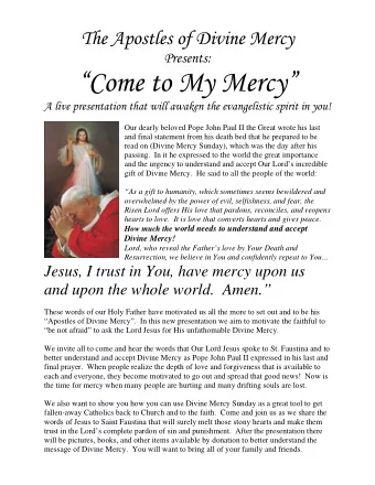 Come to My Mercy A live presentation that will awaken the evangelistic spirit in you!  Our