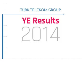 2014  02  Notice TRK TELEKOM GROUP The information contained herein has been prepared by Trk