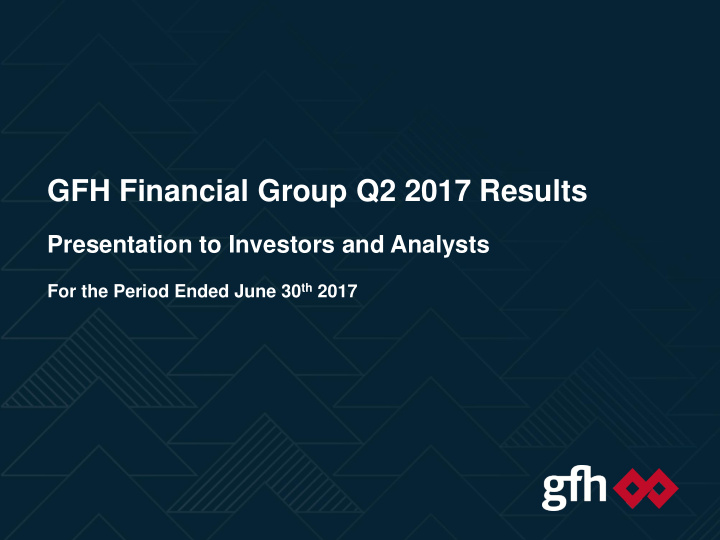 gfh financial group q2 2017 results