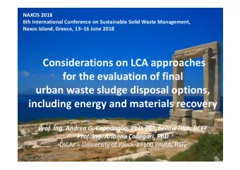 Considerations on LCA approaches for the evaluation of final urban waste sludge disposal options,