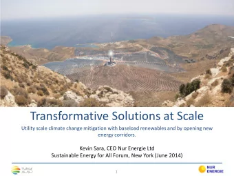 Transformative Solutions at Scale  Utility scale climate change mitigation with baseload renewables