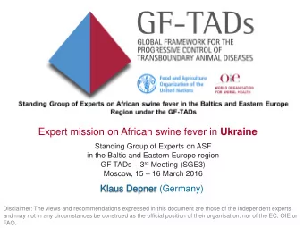 Expert mission on African swine fever in Ukraine  Standing Group of Experts on ASF  in the Baltic