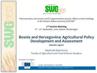 Development and Assessment  Interim report  Sabahudin Bajramovic,  Faculty of Agriculture and Food