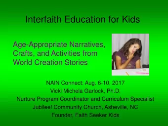 Interfaith Education for Kids  Age-Appropriate Narratives,  Crafts, and Activities from  World