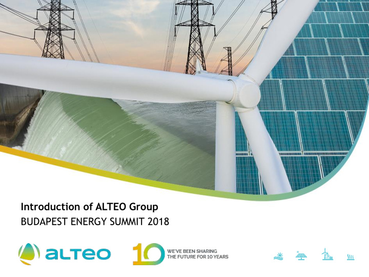 introduction of alteo group budapest energy summit 2018