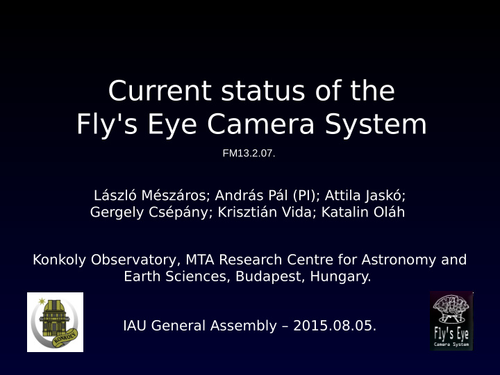 current status of the fly s eye camera system