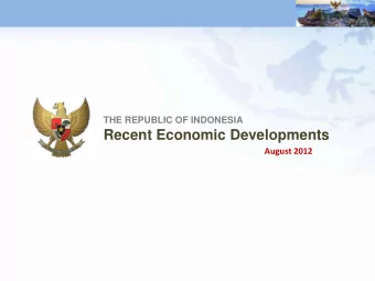 Recent Economic Developments  August 2012 Published by Investors Relations Unit  Republic of