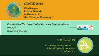 Decentralized Water and Wastewater smart Package solutions  Ilan Wilf  Fluence Corporation  The key