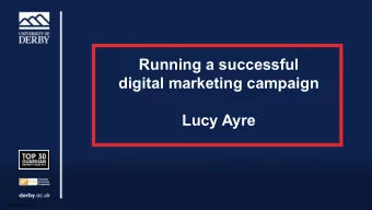 Running a successful  digital marketing campaign  Lucy Ayre  Sensitivity: Internal  Repository