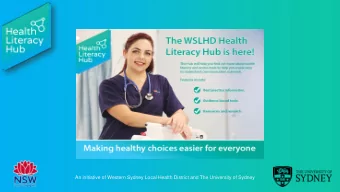 Title  An initiative of Western Sydney Local Health District and The University of Sydney What is
