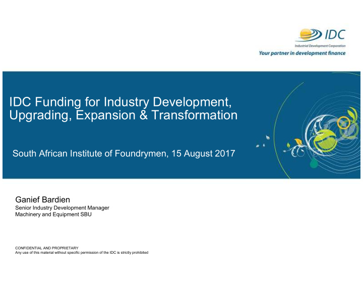 idc funding for industry development upgrading expansion
