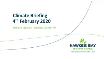 Climate Briefing 4 th February 2020 Kathleen Kozyniak  Principal Scientist Air  Outline 1.
