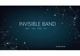 INVISIBLE BAND  Albert     Casey    Dexter    John  By  Sky Toucher  01  01  Mar  Marke  ket  02