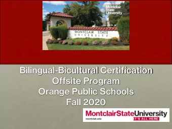 Bilingual-Bicultural Certification  Offsite Program  Orange Public Schools  Fall 2020  What Are the