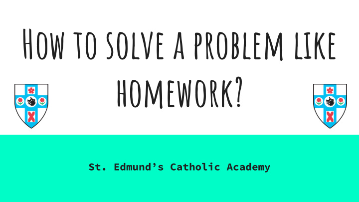 how to solve a problem like homework