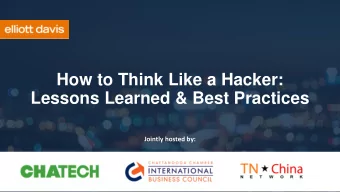 How to Think Like a Hacker:  Lessons Learned &amp; Best Practices  Jointly hosted by:  PRESENTERS