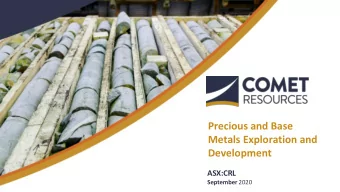 Precious and Base  Metals Exploration and  Development  ASX:CRL September 2020  Important
