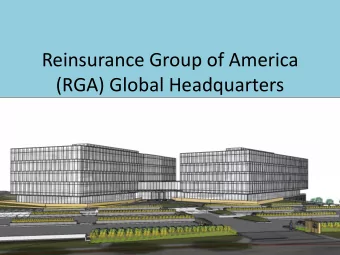 Reinsurance Group of America  (RGA) Global Headquarters  General Building Info  Steel